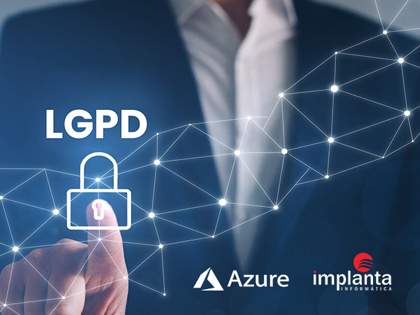 Conformidade com a LGPD das soluções IMPLANTA.NET no Azure